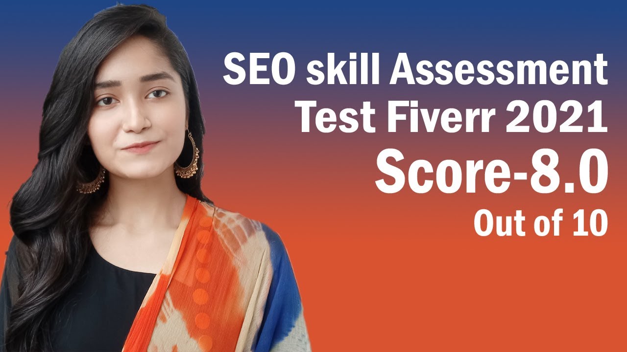 Read more about the article Fiverr SEO Skill Assessment Test Answers 2021 | Passed Proof With Live Exam | Score 8.0 in March