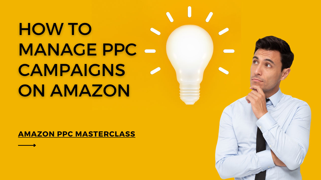 Read more about the article How to Manage PPC Campaigns on Amazon